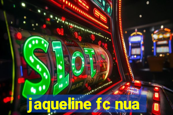 jaqueline fc nua